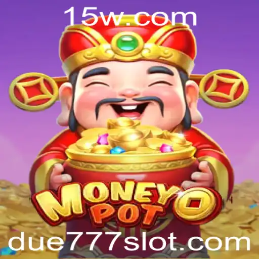 Explorando MoneyPot: O Jogo de Estratégia com DUE777
