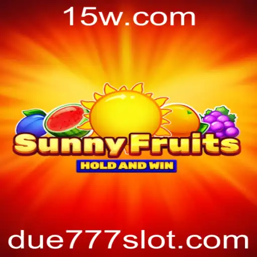 SunnyFruits: Descubra o Jogo Vibrante com DUE777